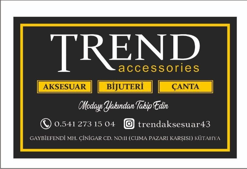 TREND AKSESUAR KÜTAHYA